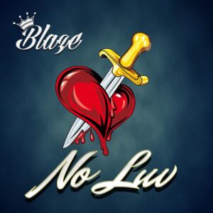 Blaze-No-Luv-hip-hop-music