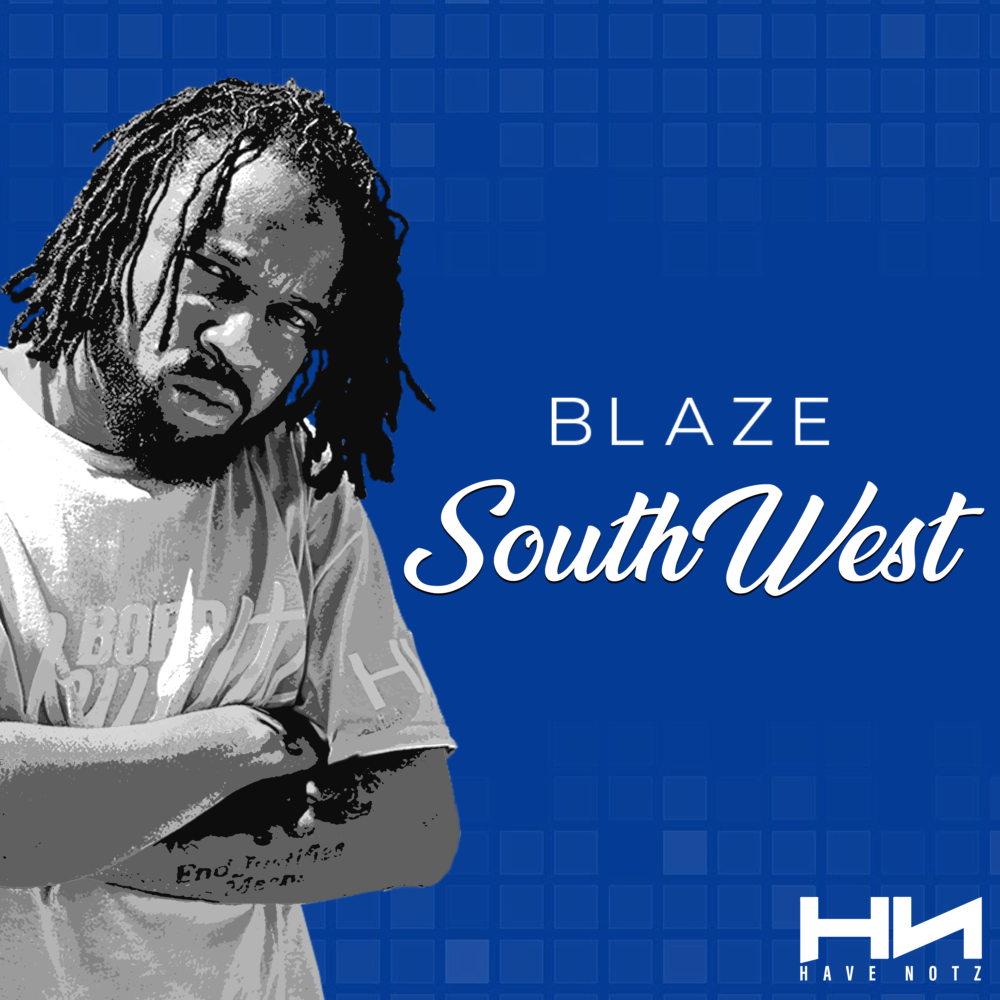 Blaze-SouthWest-hip-hop-rap-az-music-Artwork