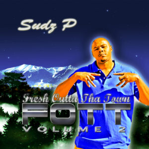 Sudz-p-fresh-outta-tha-town-2