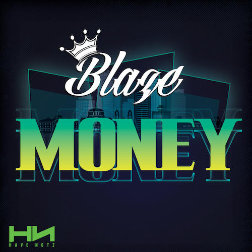 Single cover for az hip hop artist Blaze "Money"
